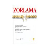 ZORLAMA - BAYRAM ÇİNKİL