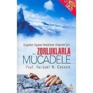 Zorluklarla Mücadele - Herbert N. Casson