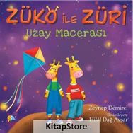 Züko ile Züri Uzay Macerası - Zeynep Demirel Atasoy