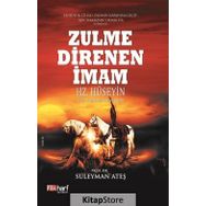 Zulme Direnen İmam Hz Hüseyin - Süleyman Ateş