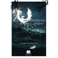 Zümrüdüanka'nın Düşleri - Ayşegül Ümmühan Şan