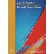ZURNADA PEŞREV OLMAZ - ÇETİN ALTAN