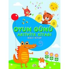 0-6 Yaş Yayınları Oyun Günü Aktivite Mavi Kitabı