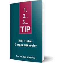 1. 2.. 3... TIP Adli Tıptan Gerçek Hikayeler - İstanbul Tıp Kitabevi