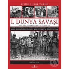 1. DÜNYA SAVAŞI RESIMLI HARP TARIHI - IAN WESTWEL