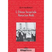 1.Dünya Şavaşında Rusyanın Rolü - Sean McMeekin