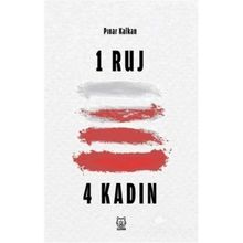 1 Ruj 4 Kadın - Pınar Kalkan