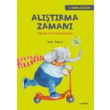 1.Sınıflar için Alıştırma Zamanı-Şiirler ve Tekerlemeler - Azer Topuz