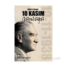 10 Kasım Günlüğü - Bilal N. Şimşir
