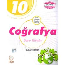 10.Sınıf Coğrafya Soru Kitabı / Kadir Doğrusöz / Palme Yayınları