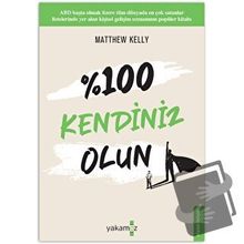 %100 Kendiniz Olun! - Matthew Kelly
