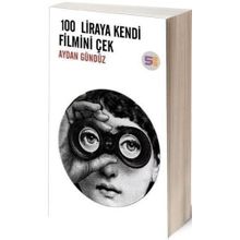 100 LIRAYA KENDI FILMINI ÇEK - AYDAN GÜNDÜZ