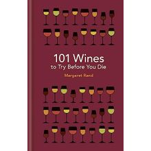 101 Wines to Try Before You Die Book