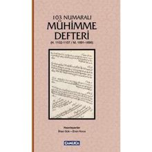 103 Numaralı Mühimme Defteri - İlhan Gök Ersin Kırca