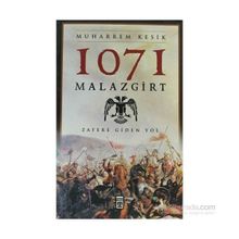 1071 MALAZGIRT ZAFERE GIDEN YOL - MUHARREM KESIK
