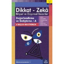 11-12 Yaş Değerlendirme ve Geliştirme - A Dikkat Zeka Bilişsel ve Düşünsel Beceriler 1. Kitap