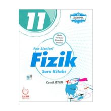 11.Sınıf Fen Liseleri Fizik Soru Bankası Kitabı - Palme Yayınevi