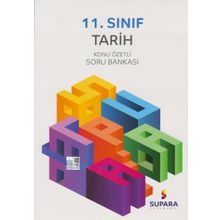 11. Sınıf Tarih Konu Özetli Soru Bankası - Supara Yayınları