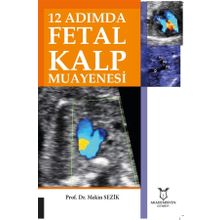 12 Adımda Fetal Kalp Muayenesi - Mekin Sezik