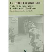 12 EYLÜL YARGILANIYOR - GAZI ÇAĞLAR