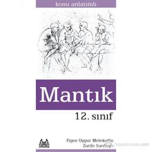 12. Sınıf Mantık - Figen Uygur Melekoğlu Zarife Sakarya
