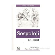 12. SINIF SOSYOLOJI KONU ANLATIMLI - ZARIFE SAKARYA;FIGEN UYGUR MELEKOĞLU