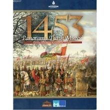1453 PANORAMA TARIH MÜZESI - ERHAN AFYONCU;COŞKUN YILMAZ