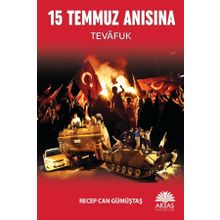 15 Temmuz Anısına - Recep Can Gümüştaş