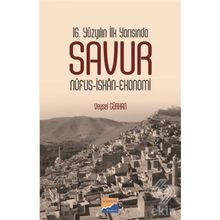 16. Yüzyılın İlk Yarısında Savur- Veysel Gürhan