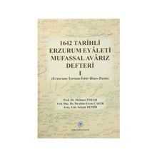 1642 Tarihli Erzurum Eyaleti Mufassal Avarız Defteri 1 - Mehmet İnbaşı İbrahim Etem Çakır Selçuk Demir
