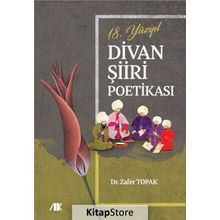 18. Yüzyıl Divan Şiiri Poetikası Dr. Zafer Topak