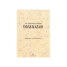 19. ASIR ORTALARINDA TAVAS KAZASI - MÜBAHAT S. KÜTÜKOĞLU