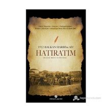 1912 Balkan Harbine Ait Hatıratım - Zeki Paşa