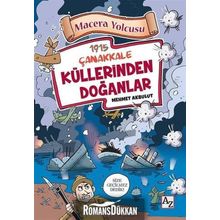 1915 Çanakkale Küllerinden Doğanlar / Macera Yolcusu / Mehmet Akbulut