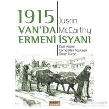 1915 Van’da Ermeni İsyanı - Justin McCarthy Esat Arslan Cemalettin Taşkıran Ömer Turan