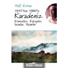 1915'ten 1980'e Karadeniz - Halil Erhan
