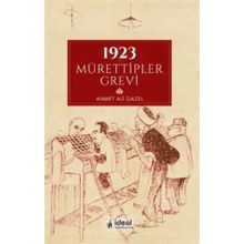1923 Mürettipler Grevi- Ahmet Ali Gazel