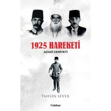 1925 Hareketi Azadi Cemiyeti Tahsin Sever