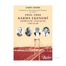 1950-1980 DOĞRULAR YANLIŞLAR UMUTLAR CUMHURIYET EKONOMISININ ÖYKÜSÜ II. CILT - CAHIT KAYRA