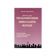 1950'LI YILLARDA TÜRK EKONOMISI ÜZERINE AMERIKAN KALKINMA REÇETELERI - SAMI GÜVEN