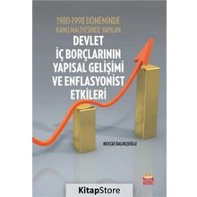 1980-1998 Döneminde Kamu Maliyesinde Yapılan Devlet İç Borçlarının Yapısal Gelişimi ve Enflasyonist - Nevzat Balıkçıoğlu