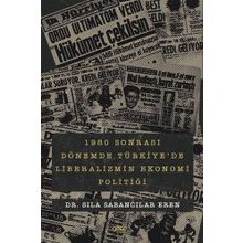 1980 Sonrası Dönemde Türkiyede Liberalizmin Ekonomi Politiği - Gece Kitaplığı