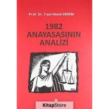 1982 ANAYASASININ ANALIZI - FAZIL HÜSNÜ ERDEM