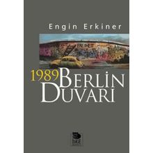 1989 Berlin Duvarı - Engin Erkiner