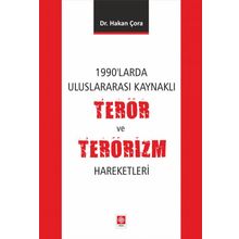 1990'larda Uluslararası Kaynaklı Terör ve Terörizm Hareketleri - Ekin Yayınevi