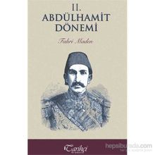2. Abdülhamit Dönemi - Fahri Maden