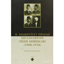 2. Meşrutiyet Dönemi Meclislerinde Niğde Mebusları - Hamdi Doğan