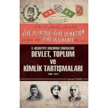 2. Meşrutiyet Döneminde Ermenilerde Devlet Toplum ve Kimlik Tartışmaları 1908 - 1914 / Kolektif