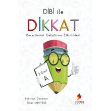 2. Sınıf Dibi ile Dikkat Becerilerini Geliştirme Etkinlikleri - Kolektif