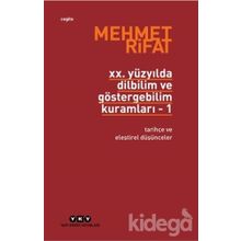 20. YÜZYILDA DILBILIM VE GÖSTERGEBİLİM KURAMLARI 1 TARİHÇE VE ELEŞTİREL DÜŞÜNCELER - MEHMER RIFAT